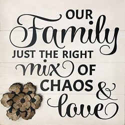 White or Black Family Chaos Rustic Wood Sign 16″ x 16″