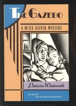 The Gazebo: A Miss Silver Mystery