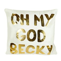 MHB Gold Oh My God Becky Throw Pillow Case Flannelette Cushion Cover 18×18 Inch