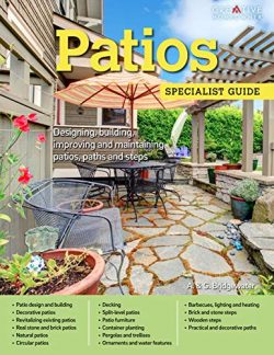 Patios: Designing, Building, Improving, and Maintaining Patios, Paths and Steps (Creative Homeow ...